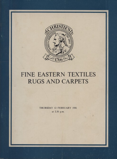 Christies February 1981 Fine Eastern Textiles, Rugs and Carpets