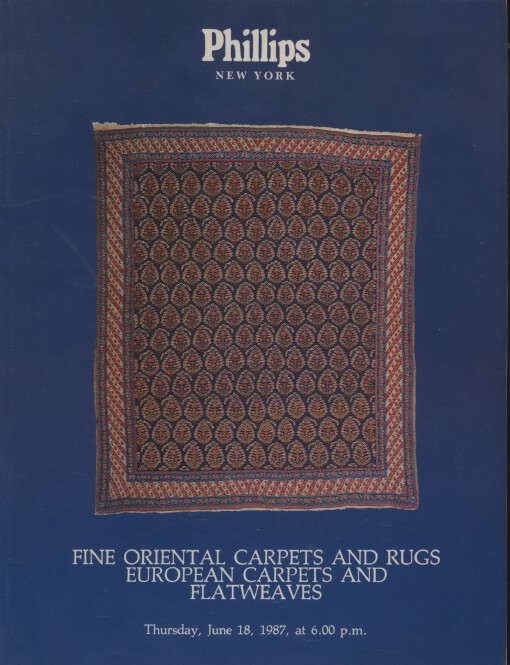 Phillips June 1987 Fine Oriental Carpets & Rugs European Carpets & Flatweaves