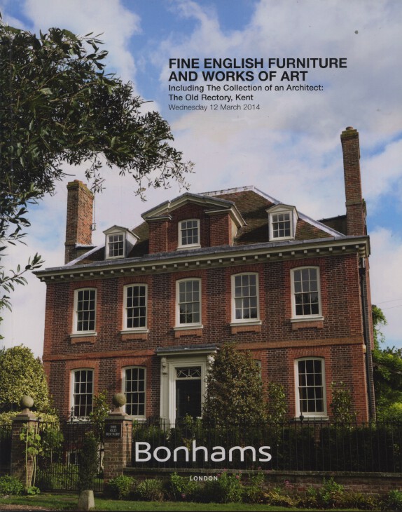 Bonhams March 2014 Fine English Furniture & WoA inc. Collection The Old Rectory