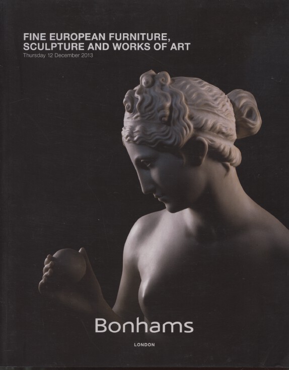 Bonhams December 2013 Fine European Furniture, Sculpture & Works of Art - Click Image to Close