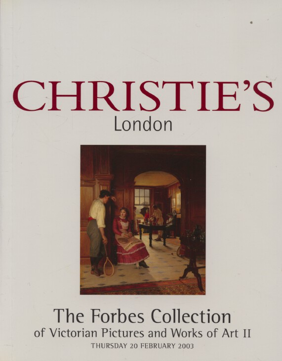 Christies February 2003 Forbes Collection Victorian Pictures & Works of Art II
