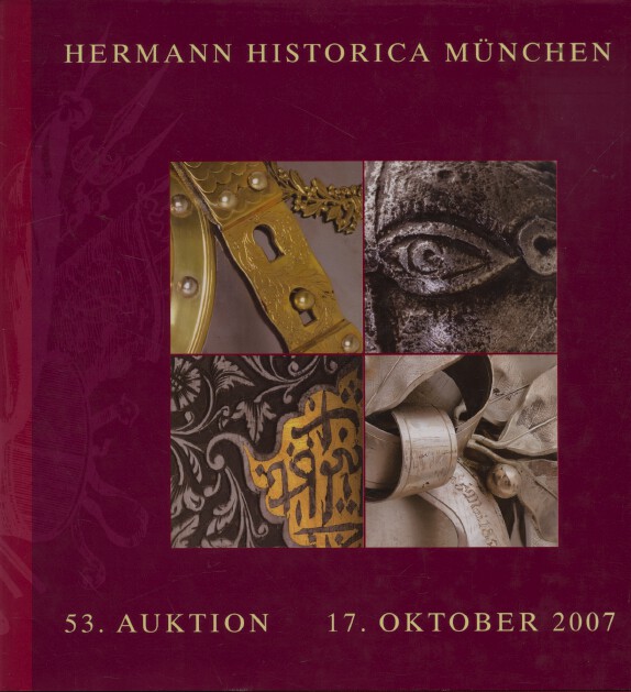 Hermann Historica October 2007 Arms and Selected Historical Objects