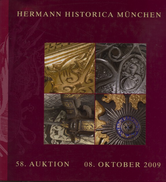 Hermann Historica October 2009 Historical Objects, Antique Arms & Armour, Medals