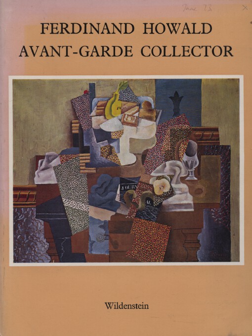 Wildenstein 1973 Ferdinand Howald - Avant-Garde Collector - Click Image to Close