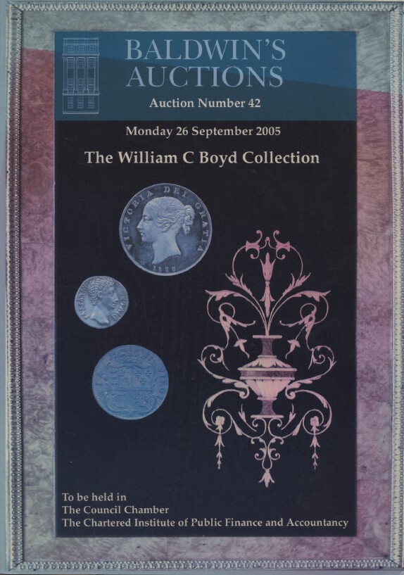 Baldwins Sept 2005 W C Boyd Collection Ancient, British, Colonial, Foreign Coins