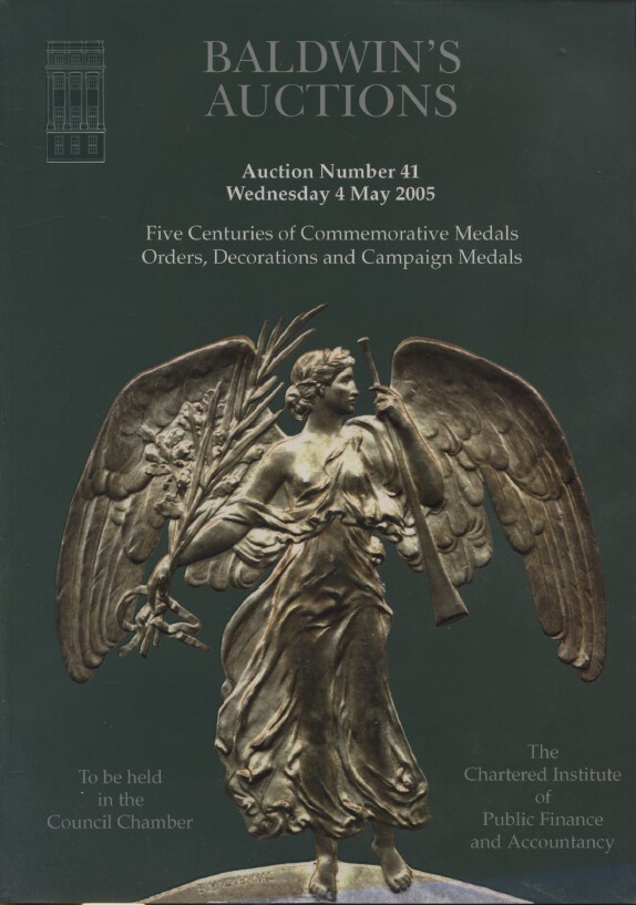 Baldwins May 2005 Five Centuries of Commemorative Medals, Orders Decorations etc