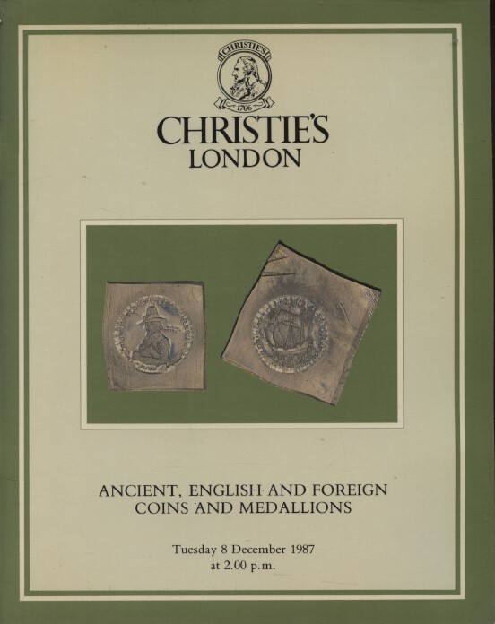 Christies December 1987 Ancient, English & Foreign Coins & Medallions