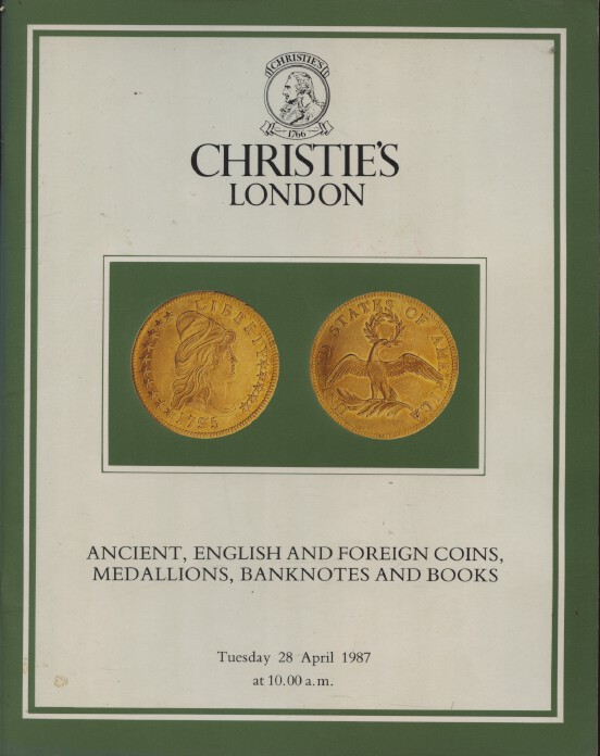 Christies April 1987 Ancient, English, Foreign Coins, Medallions, Books etc.