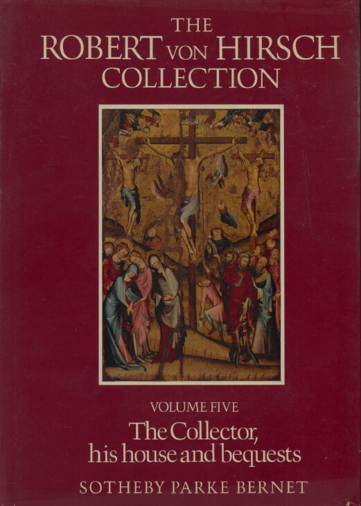 Sothebys June 1979 The Private Collection of Robert von Hirsch Volume 5