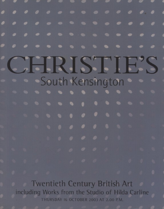 Christies Oct 2003 20th C. British Art inc. Works from the Studio Hilda Carline