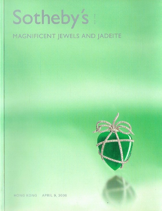 Sothebys April 2006 Magnificent Jewels & Jadeite