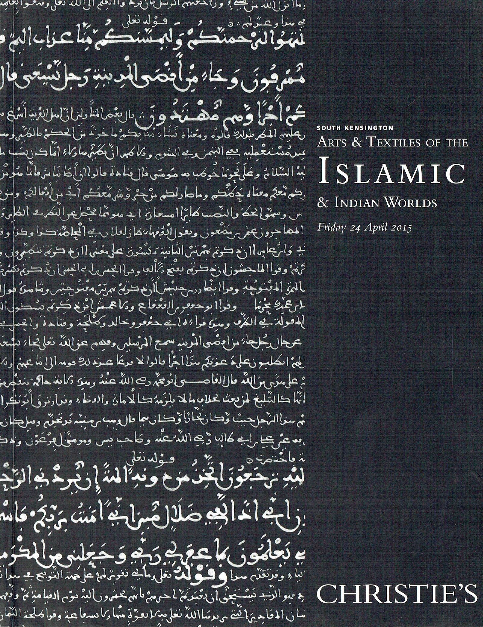 Christies April 2015 Arts & Textiles of The Islamic & Indian World