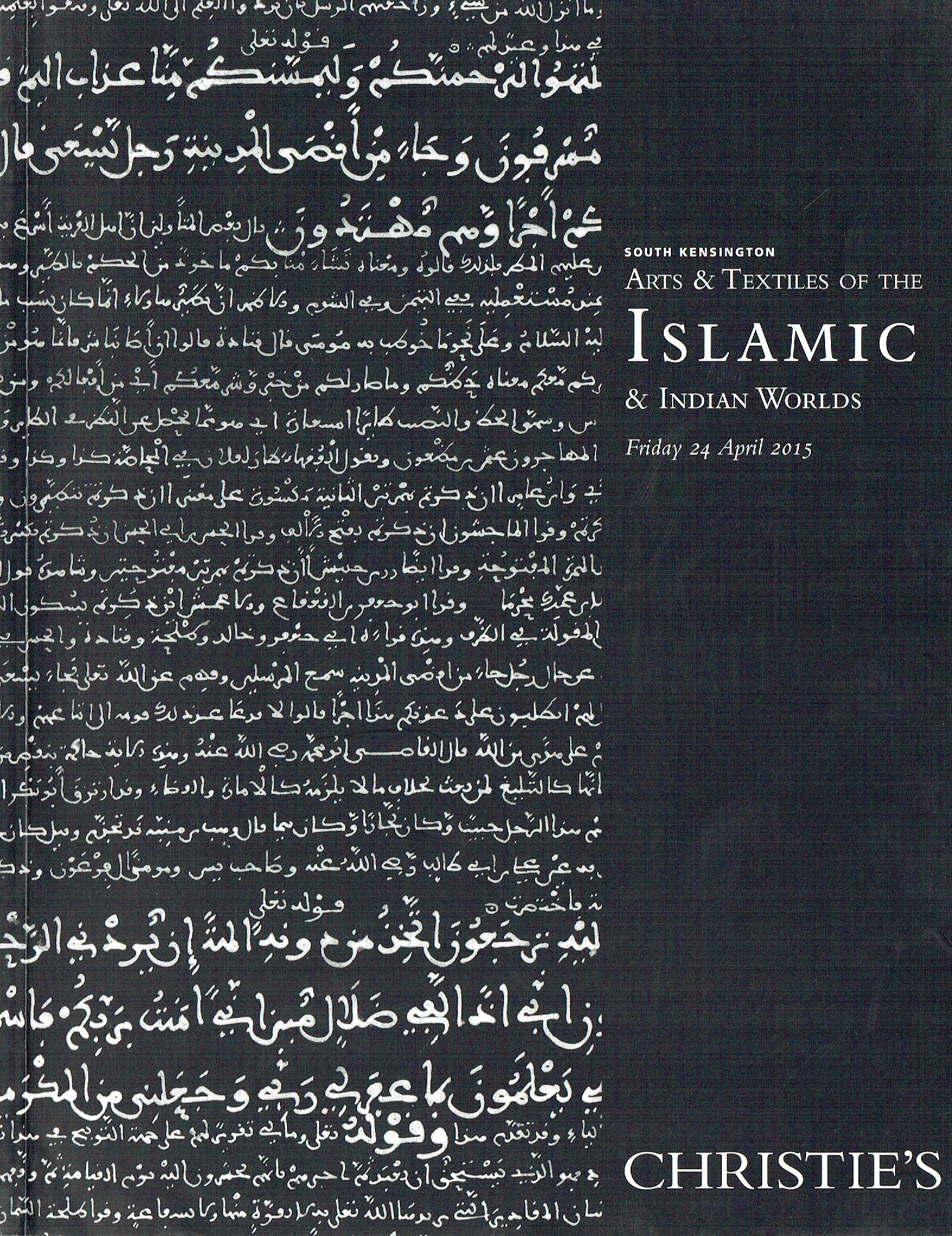 Christies April 2015 Arts & Textiles of The Islamic & Indian World