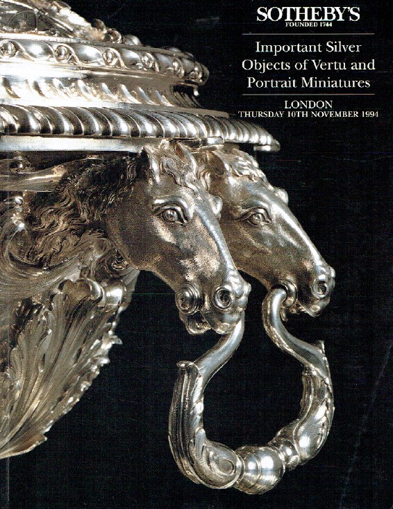 Sothebys November 1994 Important Silver, Objects of Vertu & Portrait Miniatures