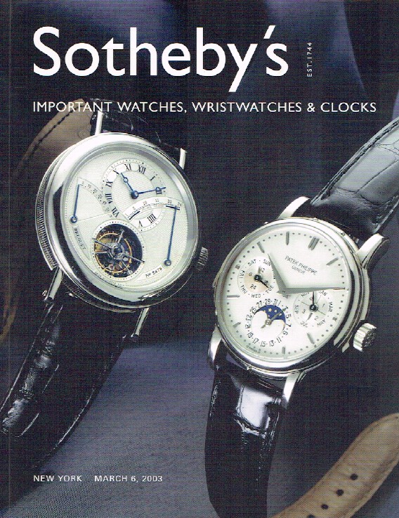 Sothebys March 2003 Important Watches, Wristwatches & Clocks