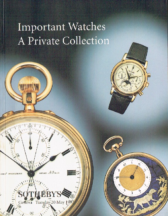 Sothebys May 1997 Important Watches : A Private Collection