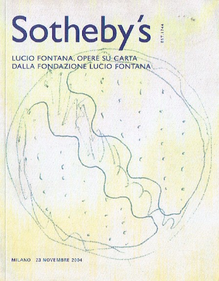 Sothebys November 2004 Lucio Fontana, Works on Paper - Fondazione Lucio Fontana