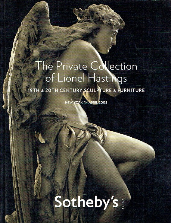Sothebys April 2008 A Private Collection of Lionel Hastings (Digital only)