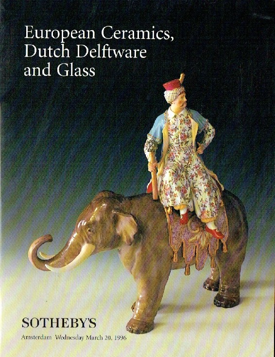 Sothebys March 1996 European Ceramics, Dutch Delftware and Glass