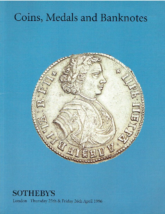 Sothebys April 1996 Coins, Medals and Banknotes (Digital only)