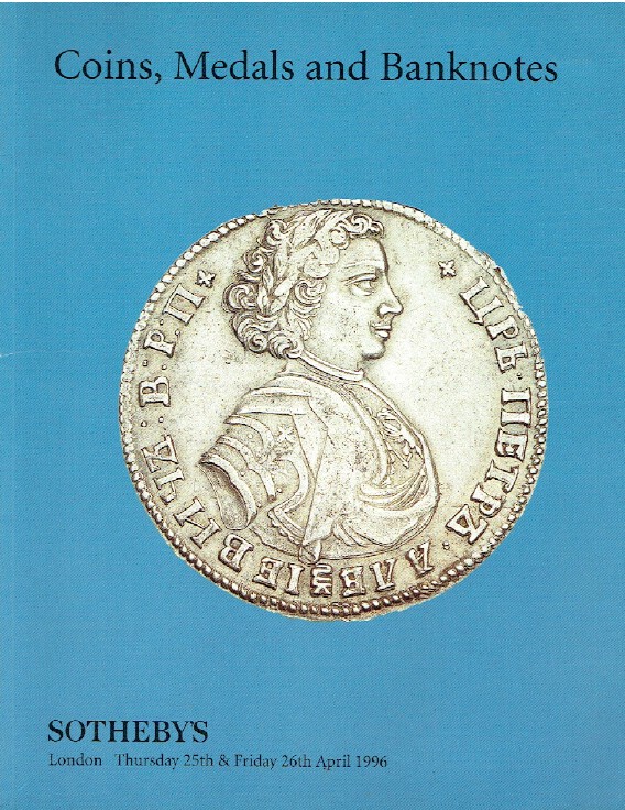 Sothebys April 1996 Coins, Medals and Banknotes (Digital Only)