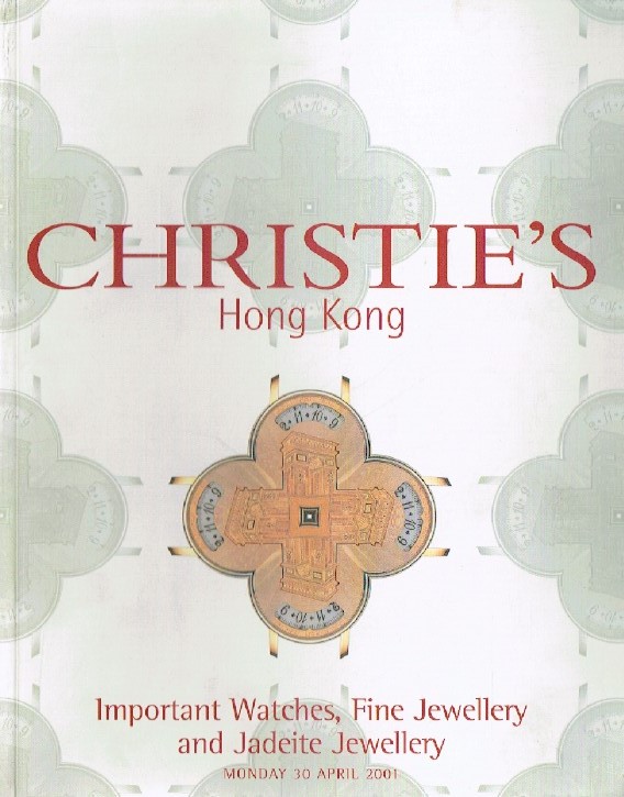 Christies April 2001 Important Watches , Fine Jewellery and Jadeite Jewellery