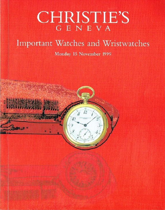 Christies November 1999 Important Clocks, Watches & Wristwatches (Digital Only)