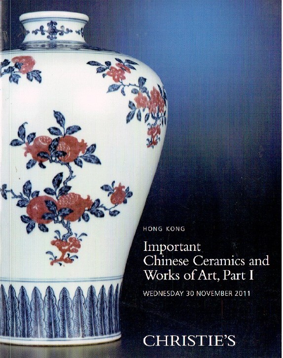 Christies November 2011 Important Chinese Ceramics and Works of Art (Part I)