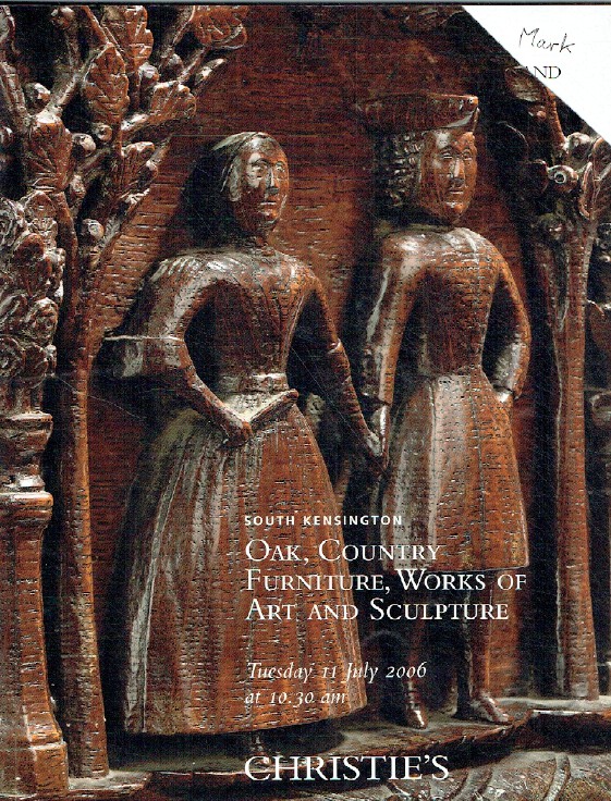 Christies July 2006 Oak, Furniture, Works of Art, Sculpture (Digital only)