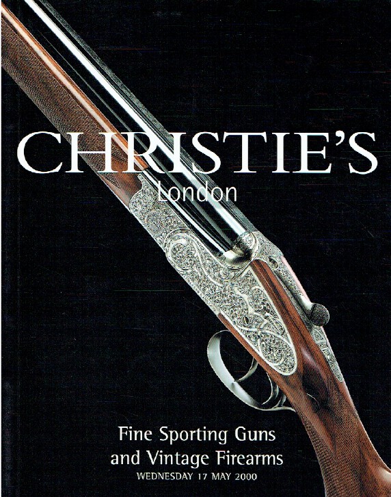 Christies May 2000 Fine Sporting Guns & Vintage Firearms