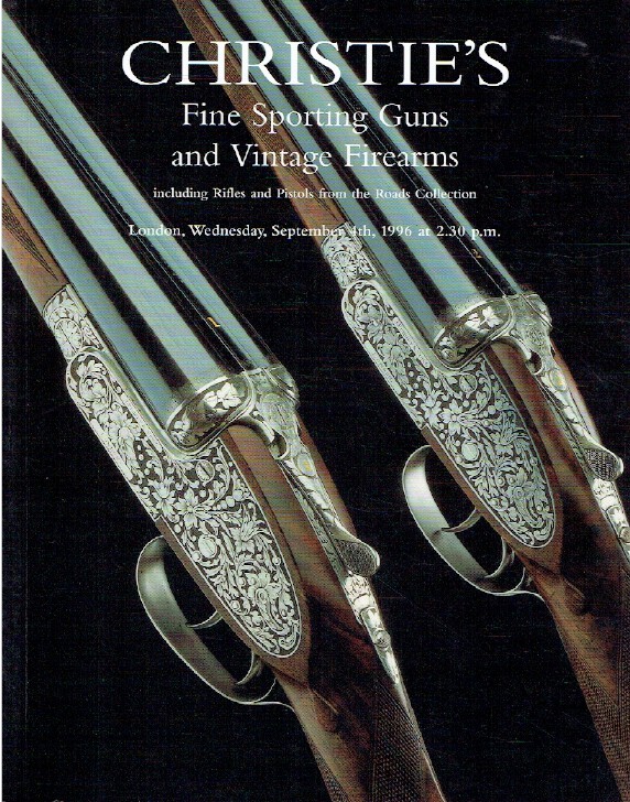 Christies September 1996 Sporting Guns & Vintage Firearms, Roads Collections