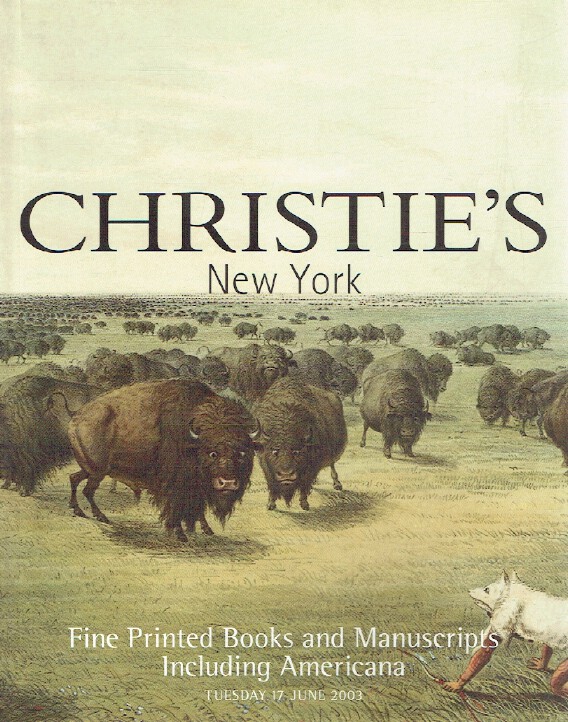 Christies June 2003 Fine Printed Books & Manuscripts including Americana