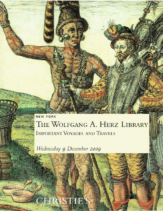 Christies December 2009 The Wolfgang Herz Library: Important Voyages & Travels