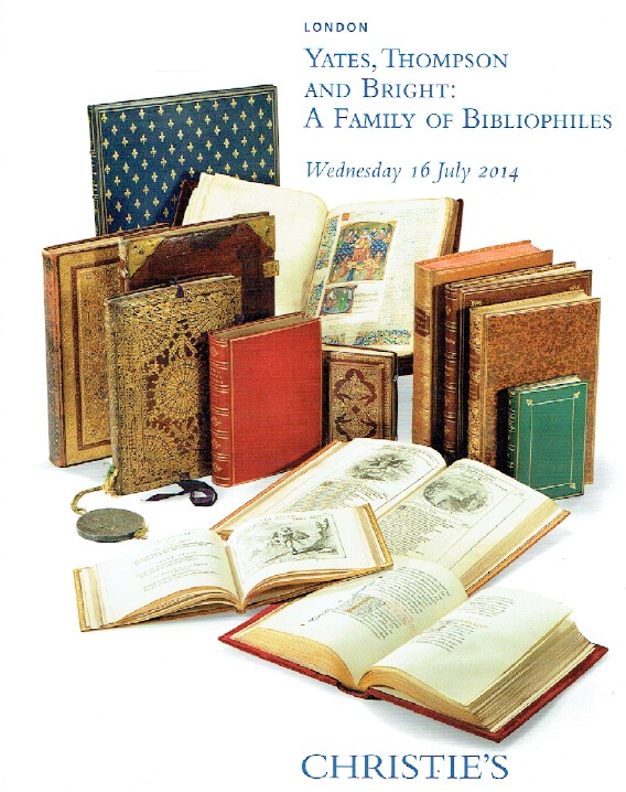 Christies July 2014 Yates, Thompson & Bright: A Family of Bibliophiles