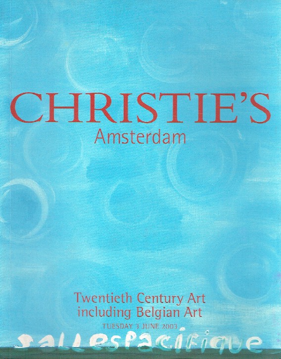 Christies June 2003 Twentieth Century Art including Belgian Art Christies June 2003 Twentieth Century Art including Belgian Art