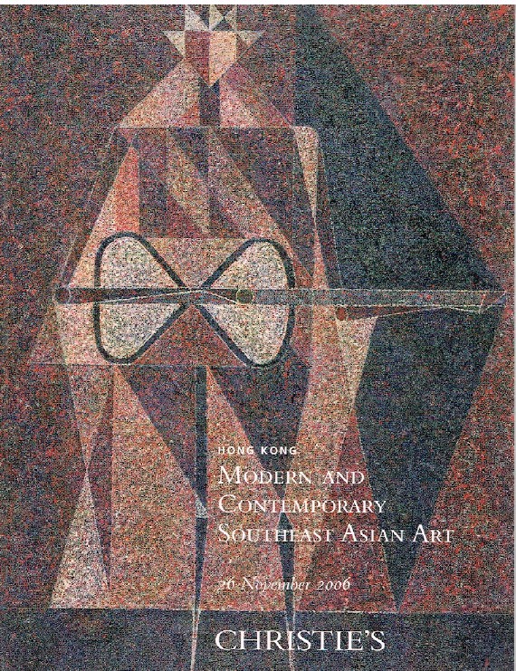 Christies November 2006 Modern & Contemporary Southeast Asian Art