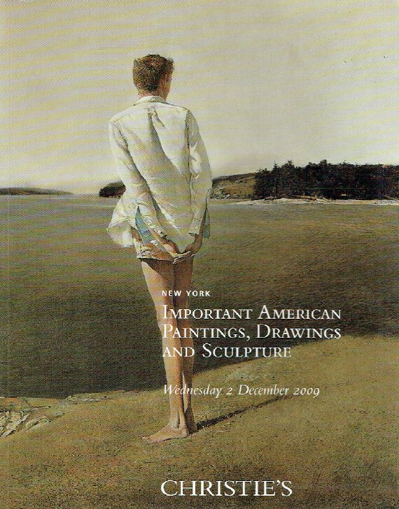 Christies December 2009 Important American Paintings, Drawings & Sculpture