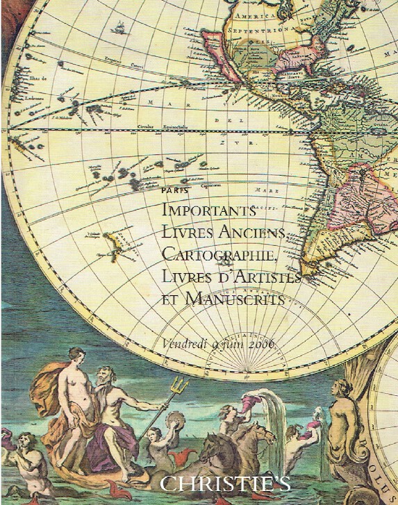 Christies June 2006 Important Books, Maps, Artists & Manuscripts (Digital only)