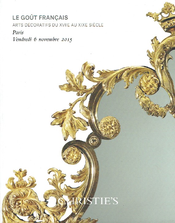Christies November 2015 In French Taste - Decorative Arts from 17th & 19th C