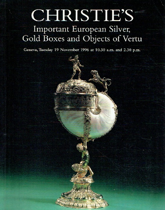 Christies November 1996 Important European Silver, Gold Boxes & Objects of Vertu
