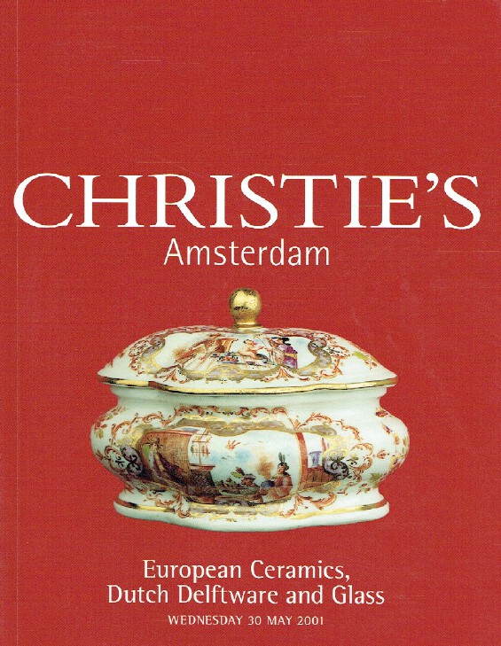 Christies May 2001 European Ceramics, Dutch Delftware and Glass