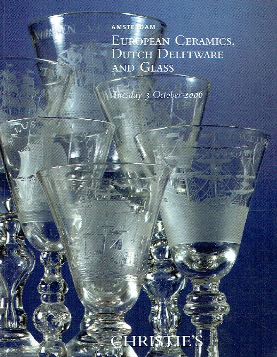 Christies October 2006 European Ceramics, Dutch Delftware and Glass