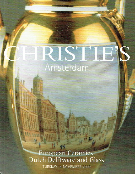Christies November 2000 European Ceramics, Dutch Delftware and Glass