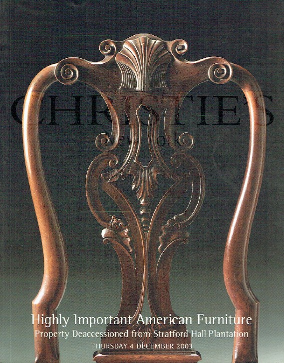 Christies December 2003 Highly Important American Furniture, Stratford Hall
