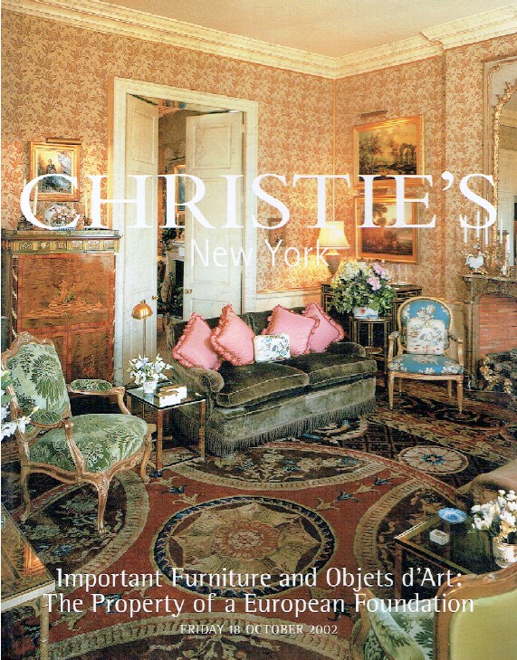 Christies October 2002 Important Furniture & Objets D'Art: European Foundation