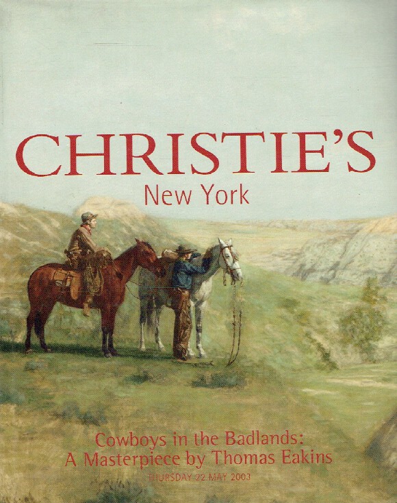 Christies May 2003 Cowboys in The Badlands: A Masterpiece by Thomas Eakins