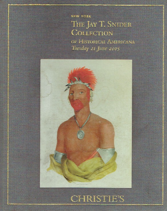 Christies June 2005 The Jay T. Snider Collection of Historical Americana