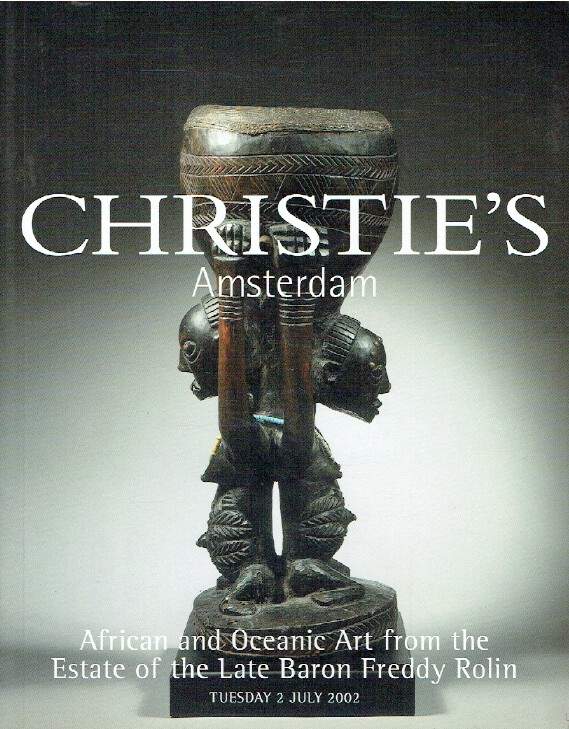 Christies July 2002 African & Oceanic Art - Late B. Freddy Rolin- (Digital Only)