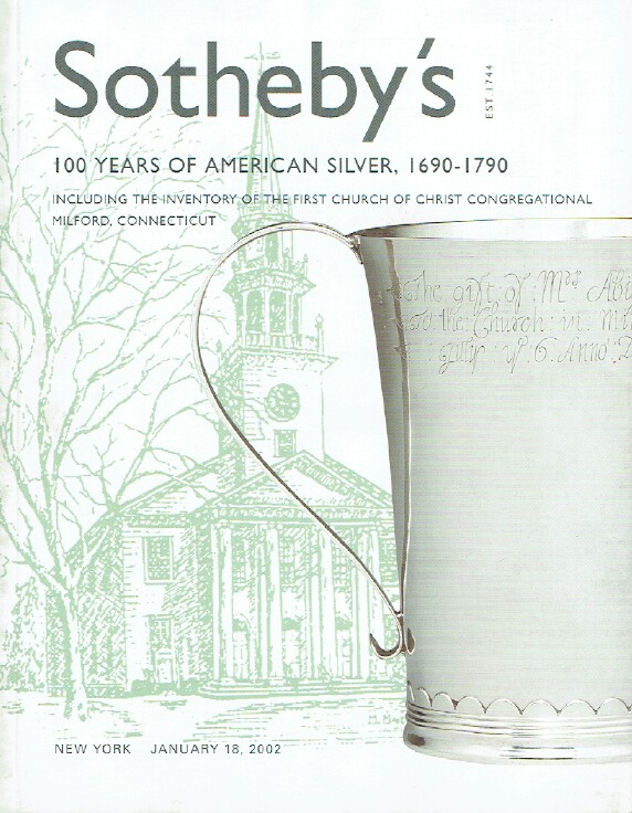 Sothebys January 2002 100 Years of American Silver, 1690 - 1790