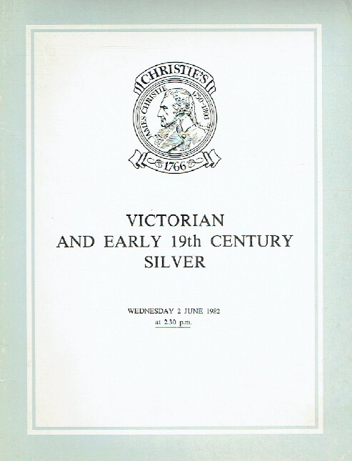 Christies June 1982 Victorian & Early 19th Century Silver